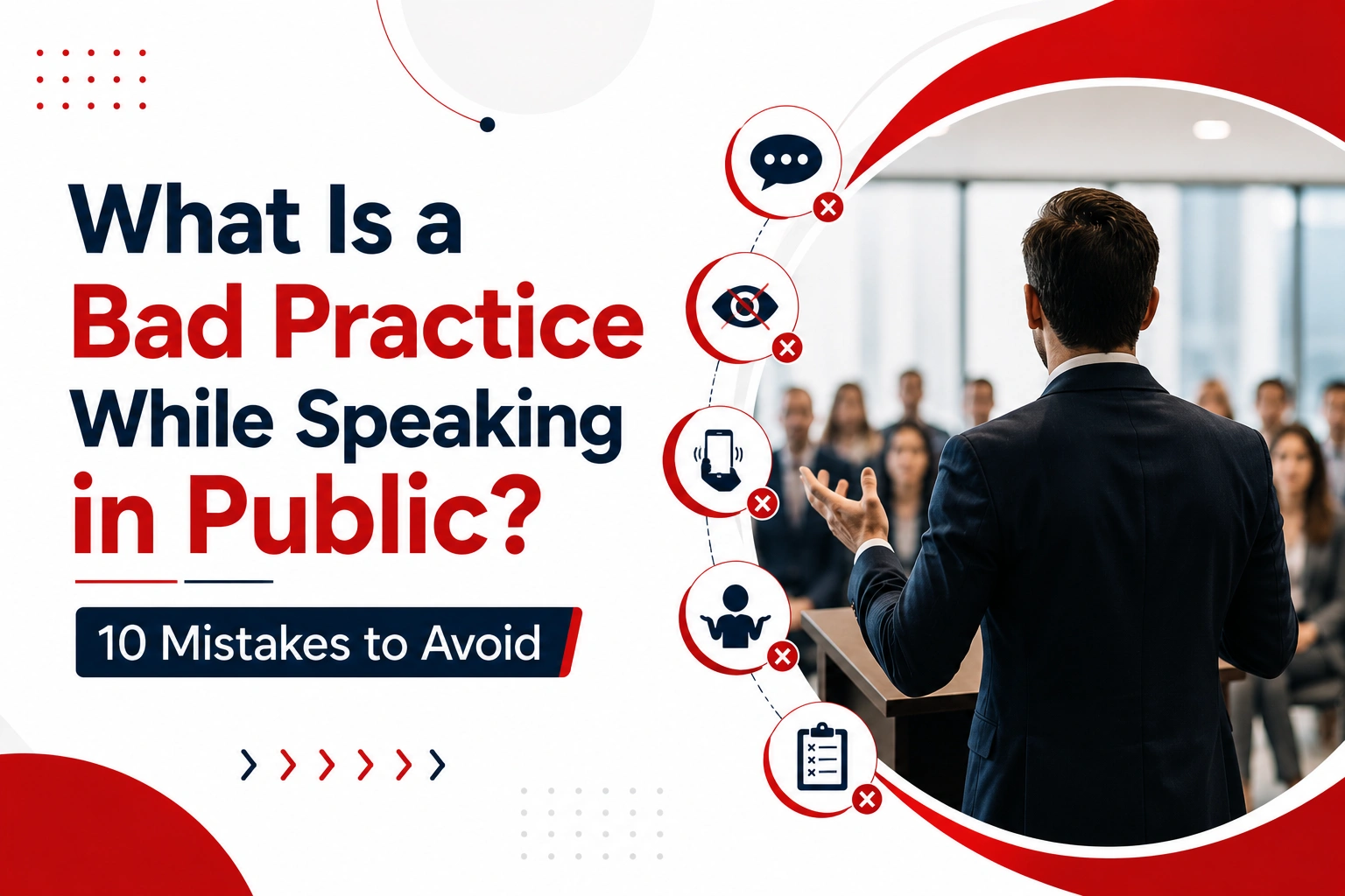 What Is a Bad Practice While Speaking in Public  10 Mistakes to Avoid